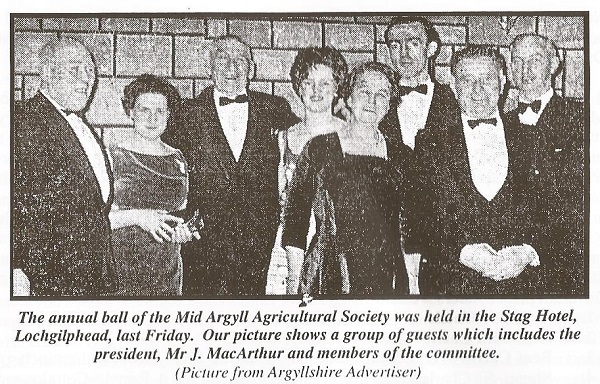 The annual ball of the Mid Argyll Agricultural Society was held in the Stag Hotel, Lochgilphead.